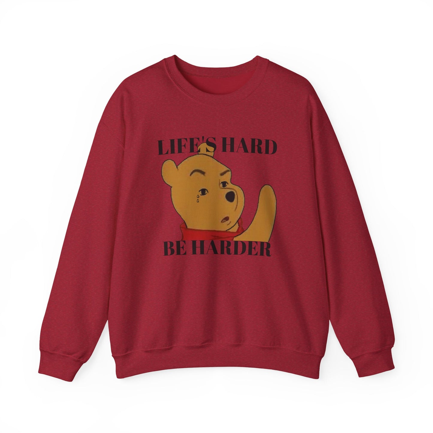 "Life's Hard, Be Harder" Pooh Sweatshirt | Motivational Winnie the Pooh Meme Crewneck | Funny Gym Sweater | Sarcastic Pooh Bear Gift