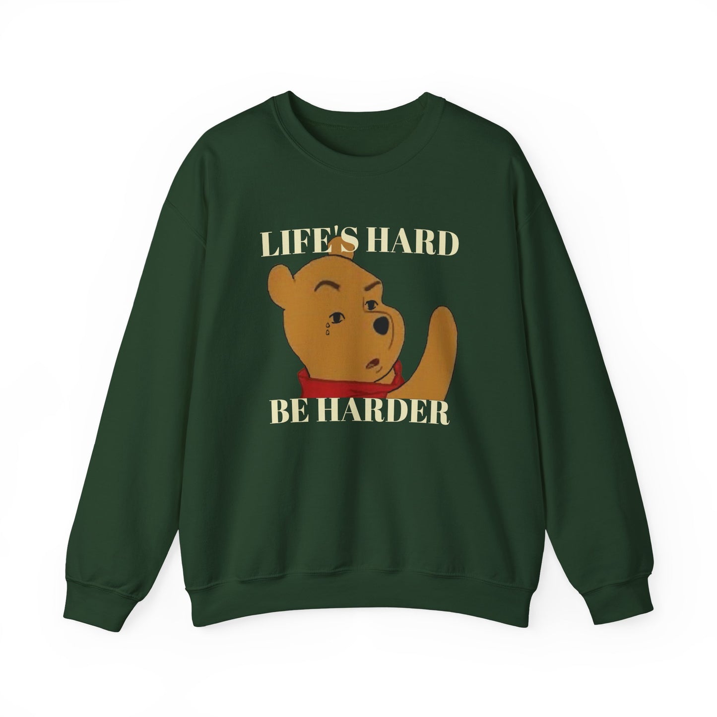 "Life's Hard, Be Harder" Pooh Sweatshirt | Motivational Winnie the Pooh Meme Crewneck | Funny Gym Sweater | Sarcastic Pooh Bear Gift