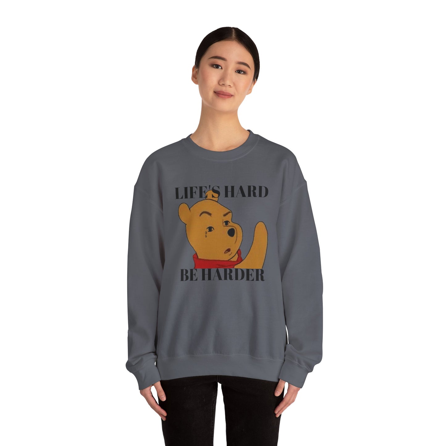 "Life's Hard, Be Harder" Pooh Sweatshirt | Motivational Winnie the Pooh Meme Crewneck | Funny Gym Sweater | Sarcastic Pooh Bear Gift