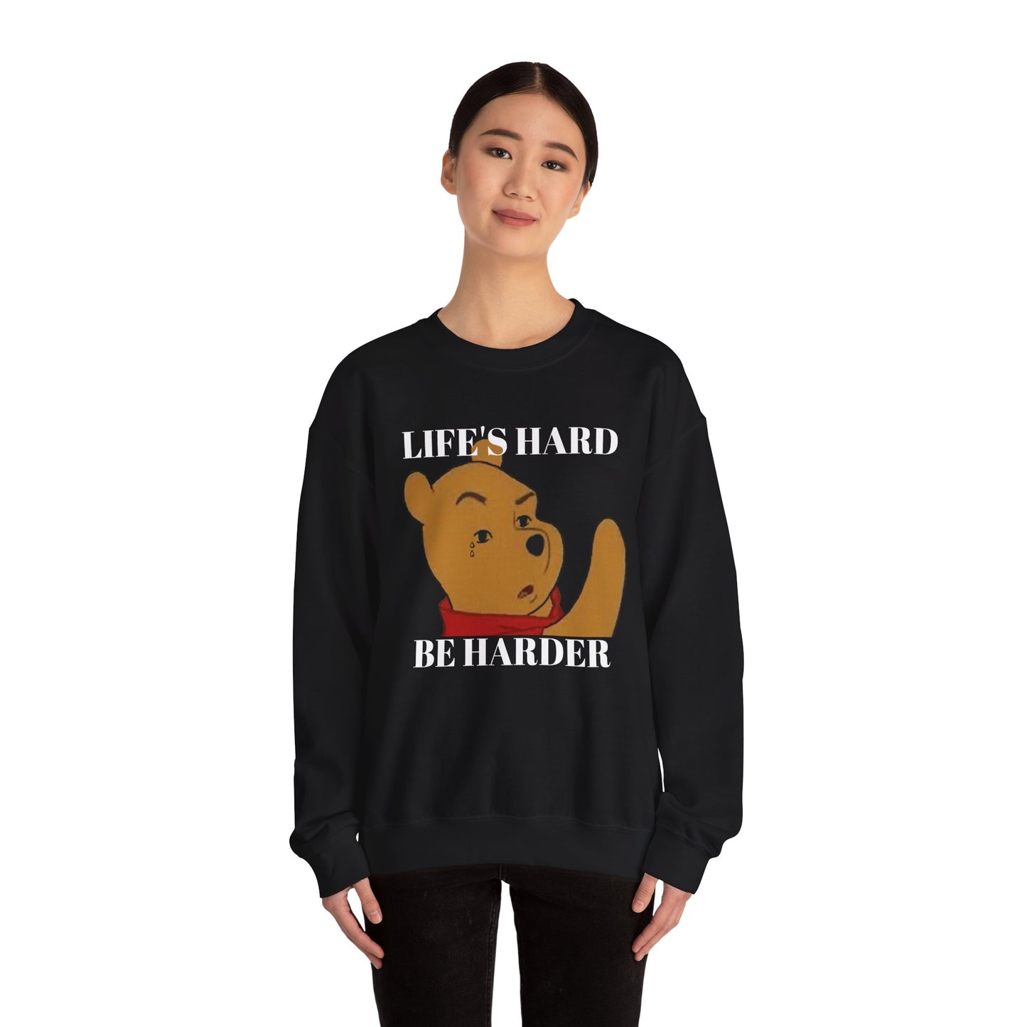 "Life's Hard, Be Harder" Pooh Sweatshirt | Motivational Winnie the Pooh Meme Crewneck | Funny Gym Sweater | Sarcastic Pooh Bear Gift