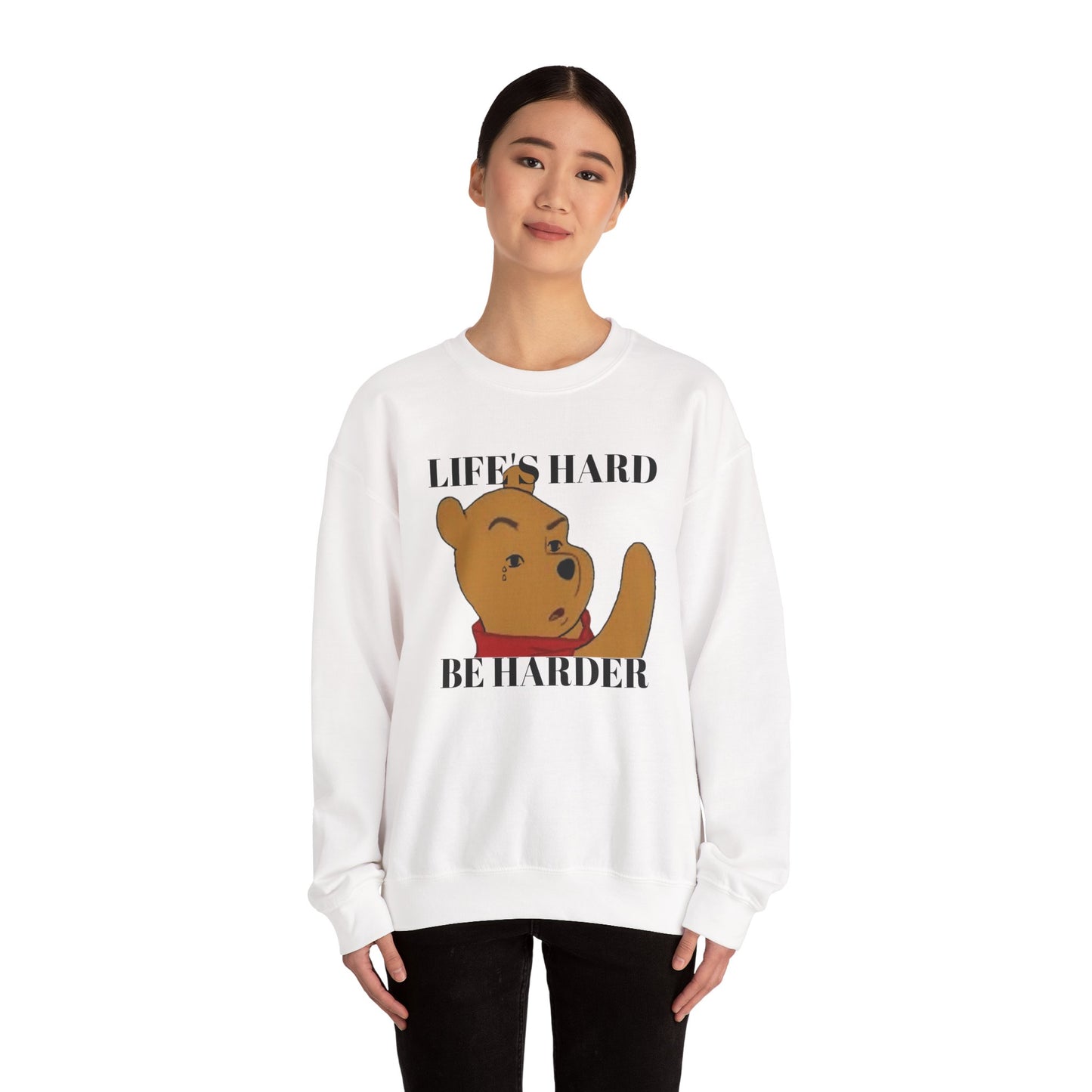 "Life's Hard, Be Harder" Pooh Sweatshirt | Motivational Winnie the Pooh Meme Crewneck | Funny Gym Sweater | Sarcastic Pooh Bear Gift