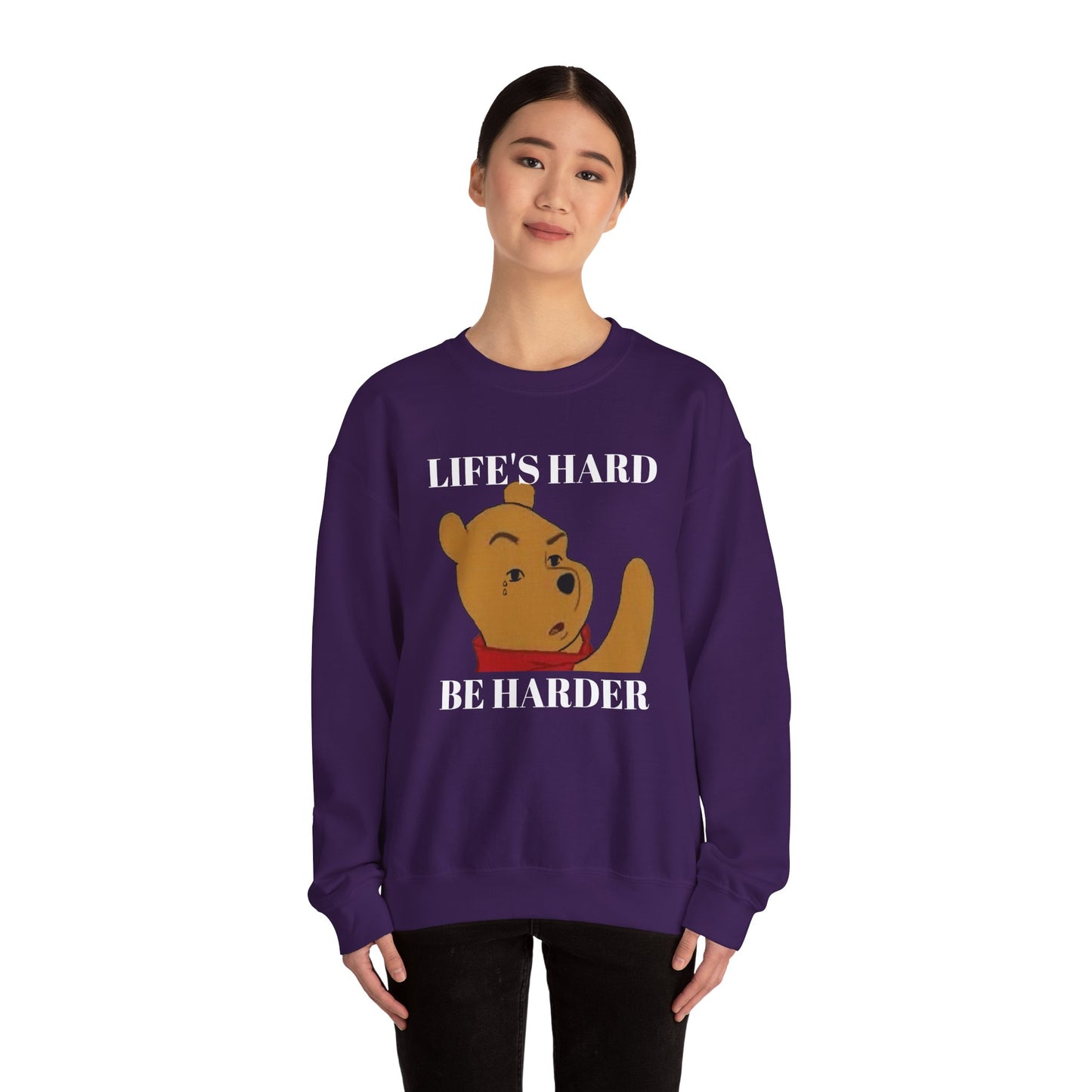 "Life's Hard, Be Harder" Pooh Sweatshirt | Motivational Winnie the Pooh Meme Crewneck | Funny Gym Sweater | Sarcastic Pooh Bear Gift