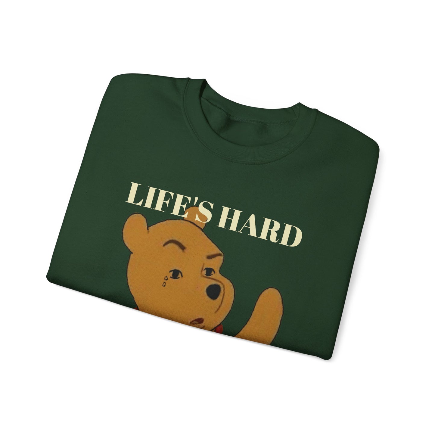 "Life's Hard, Be Harder" Pooh Sweatshirt | Motivational Winnie the Pooh Meme Crewneck | Funny Gym Sweater | Sarcastic Pooh Bear Gift