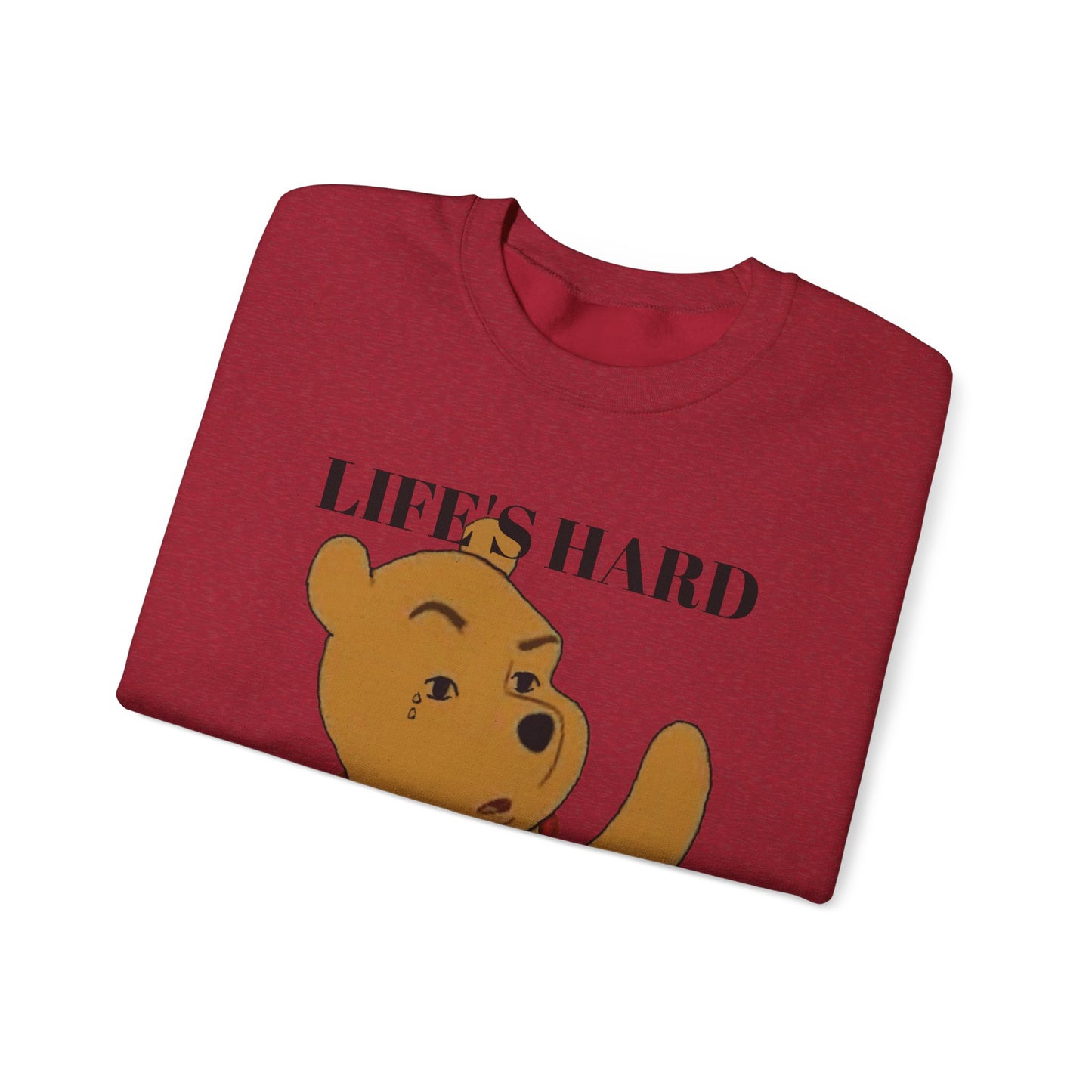 "Life's Hard, Be Harder" Pooh Sweatshirt | Motivational Winnie the Pooh Meme Crewneck | Funny Gym Sweater | Sarcastic Pooh Bear Gift